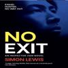 No Exit by Simon Lewis Paperback Book 9781908745897