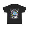Herren- und Damen-T-Shirts Ich brauche etwas Freiraum