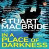 In a Place of Darkness by Stuart MacBride Paperback Book 9780552178334