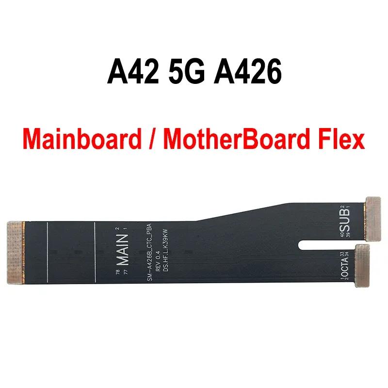 Main Board Motherboard Connector Flex Cable For Samsung Galaxy A42 5G SM-A426 MainBoard Flex Cable