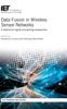 Het Boek Data Fusion In Wireless Sensor Networks : A Statistical Signal Processing Perspective