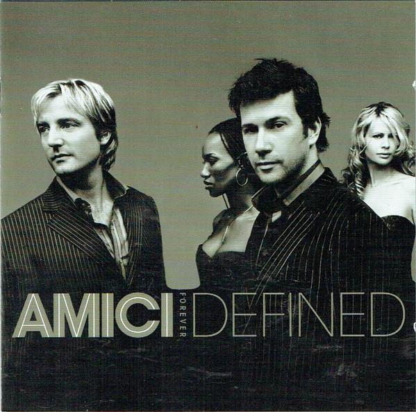 CD AMICI FOREVER Defined 82876724762828 RCA Victor RCA 2005 Europe Dance Electronica Used