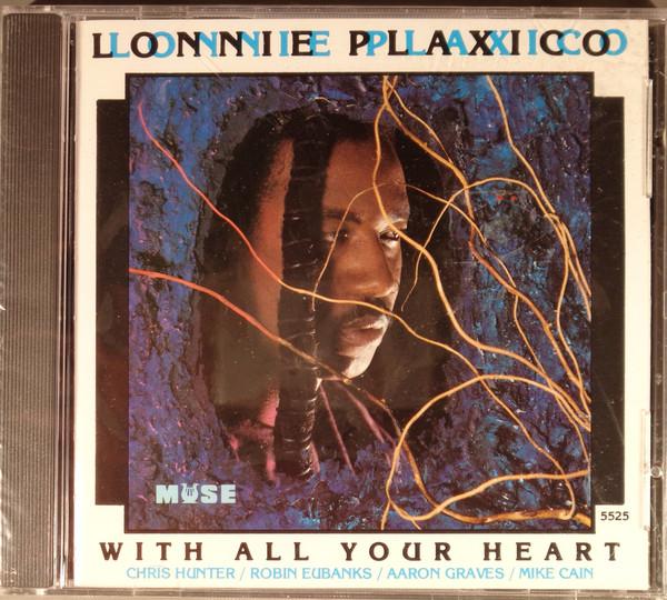 

CD LONNIE PLAXICO - With All Your Heart MCD5525 Muse Records 1993 US Jazz Used