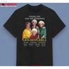 The Golden Girls Thank You Memories T Shirt Size S 5Xl Vintage Washed Comfortable Slightly Fashion Soft Homme Casual Graphic