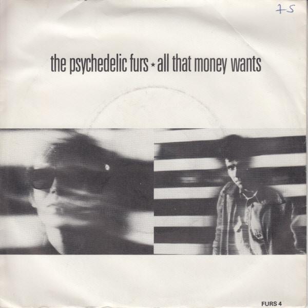 

7inch Record PSYCHEDELIC FURS - All That Money Wants FURS4 CBS 1988 UK Rock Used