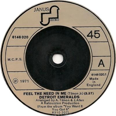 7-Zoll Schallplatte DETROIT EMERALDS - Feel The Need In Me 6146020 Janus Records 1973 UK Soul/Funk Gebraucht