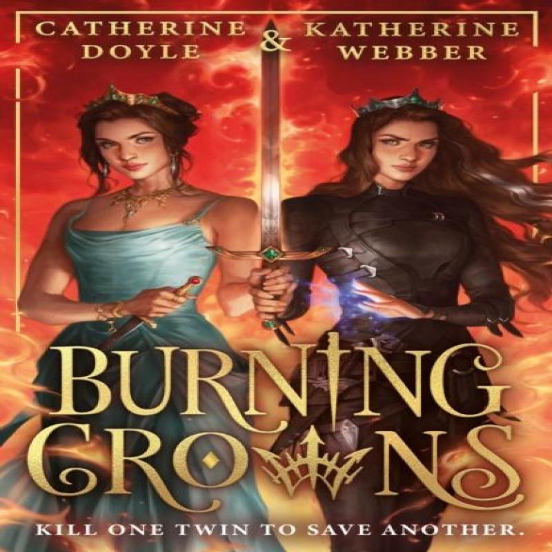 Burning Crowns by Catherine Doyle Paperback Book 9780008617530