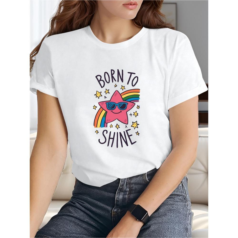 

BORN To SHINE Wo T-shirt with Comfortable Fit Summer Short Sleeved Harajuku Streetwear Tops Clothes S