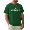 Believe T-Shirt Tees Custom T Shirt Anime Figures Aesthetic Clothing Mens Cotton T Shirts