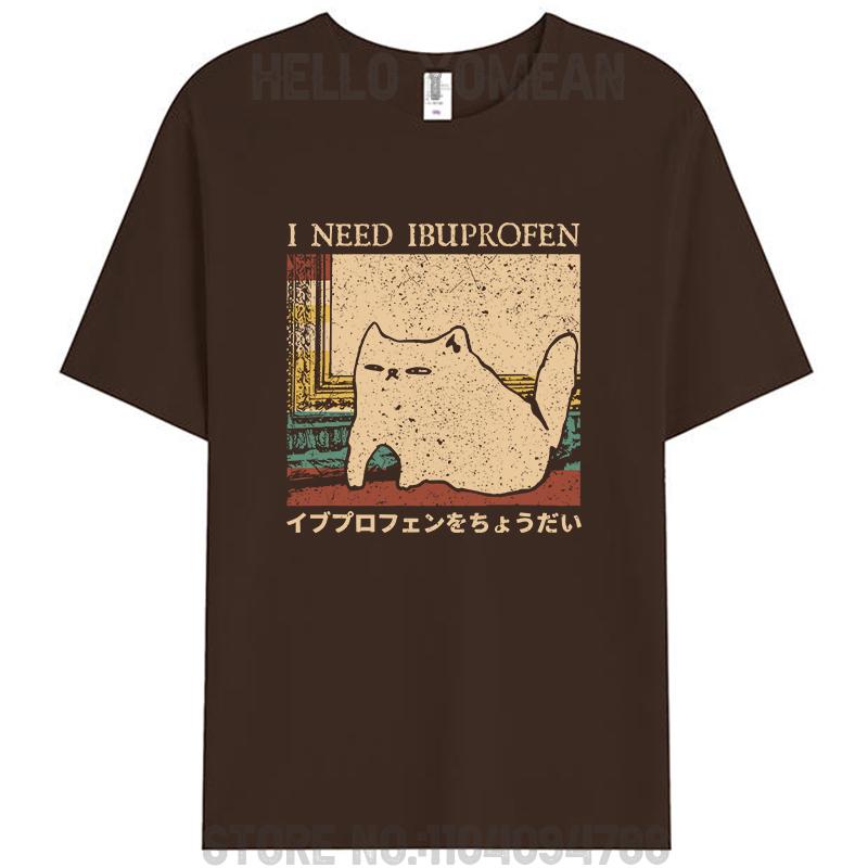 Funny I Need Ibuprofen Cat Meme Japanese Quote Humor Women Men's 100% Cotton T-Shirt Short Sleeve Tee Shirts Tops