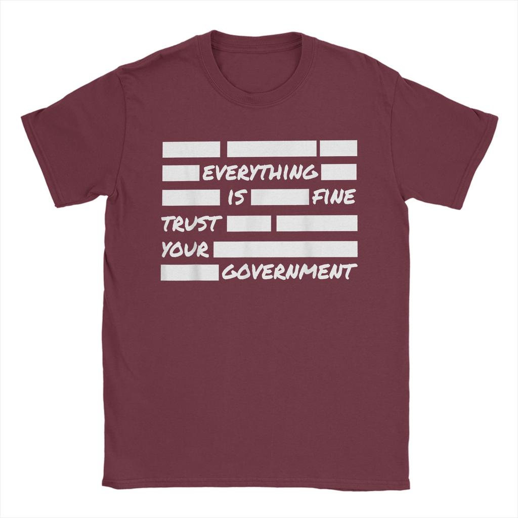 Unisex Everything Is Fine Trust Your GovernUnisext T Shirts Cotton Tops Novelty Short Sleeve Crew Neck Tee Shirt Plus Size TShirt