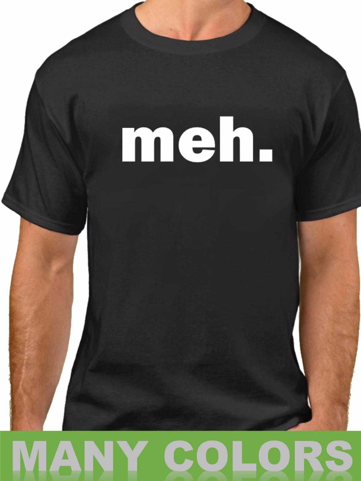 Mens Meh. Funny Shirt Sarcastic Graphic Tee Lazy Mood Whatever Attitude Gift 2XL