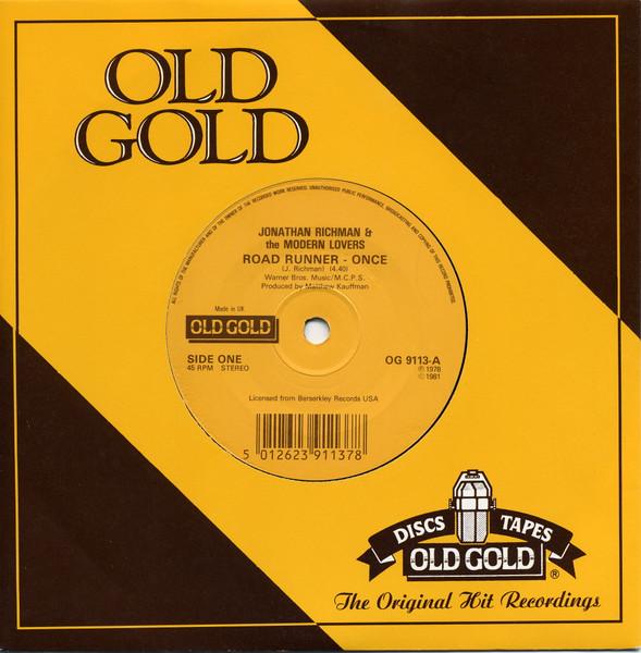 7inch Record JONATHAN RICHMAN  THE MODERN LOVER  Road Runner  Once OG9113 Old Gold UK Rock Used