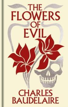 The Flowers of Evil by Charles Baudelaire Hardback Book 9781398851160