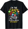 Funny Crazy Bingo Lady Warning Humor Unisex T-Shirt
