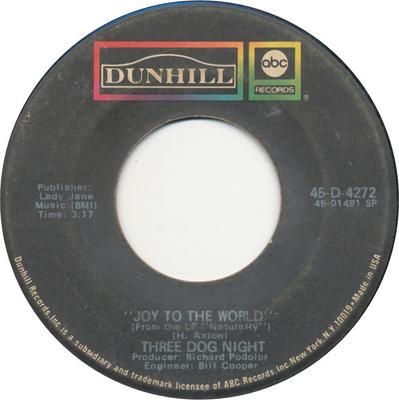 7inch Record THREE DOG NIGHT - Joy To The World 45D4272 Dunhill 1971 US Rock Used