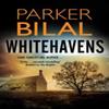 Whitehavens by Parker Bilal Hardback Book 9780727850393