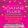 Strawberry Shortcake Murder by Joanne Fluke Paperback Book 9781496749833