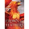 Crown of Feathers Product Description Absolutely Unforgettable. Kendare Blake, #1 New