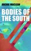 The Bodies of the South Book