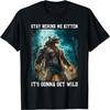 Lustiges Wolf Meme Bleib hinter mir Kätzchen Werwolf Reißender Wolf T-Shirt