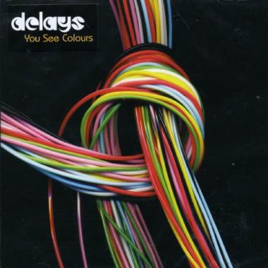 

CD DELAYS - You See Colours RTRADCD214 Rough Trade 2006 UK Dance & Electronica Used