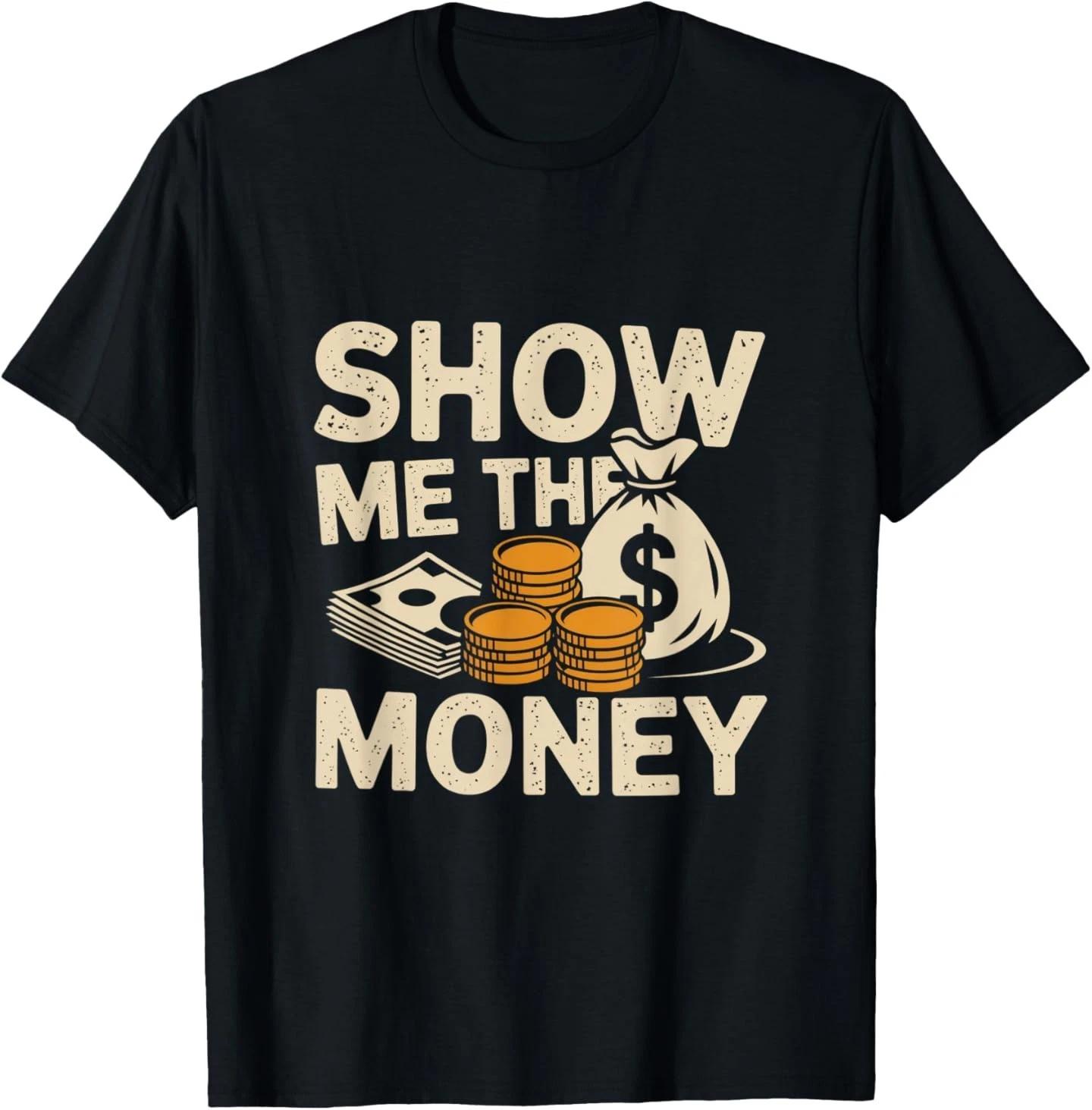 Love and Money I Love Money Show Me The Money Meme Funny T-Shirt M