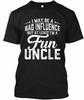 At Least Im A Fun Uncle T-Shirt Made In the USA Size S To 5XL