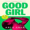 Good Girl by Aria Aber Paperback Book 9781526679109
