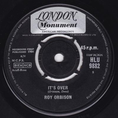 7inch Record ROY ORBISON  Its Over HLU9882 London Records 1964 UK Rock Used