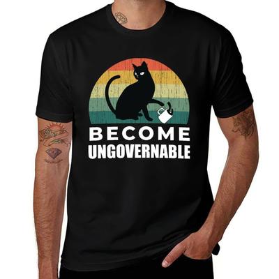Become Ungovernable Cat Drink Tshirt Work Utility Casual Tee Shirt