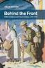 Kniha Behind the Front : British Soldiers and French Civilians, 1914-1918