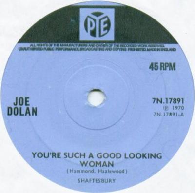 7inch Record JOE DOLAN - You're Such A Good Looking Woman 7N17891 Pye Records 1970 UK Soul/Funk Used