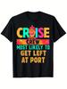 Women's T-Shirts Cruise Crew Most Likely To Get Left At Port Hippie TShirt Summer Casual And Comfort