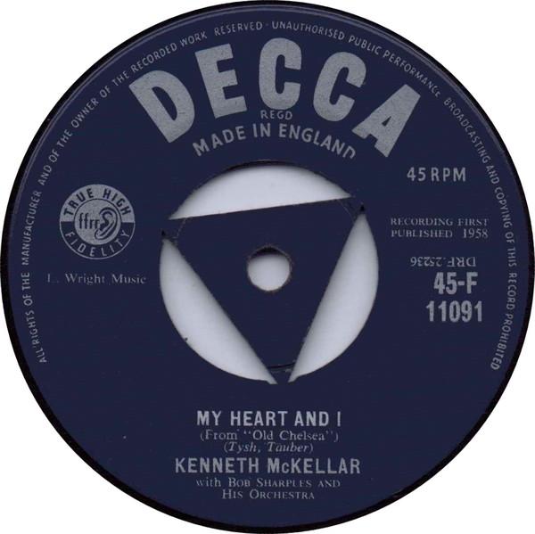 

7inch Record KENNETH MCKELLAR, BOB SHARPLES & HI - My Heart & I 45F11091 DECCA 1958 UK Pop Used