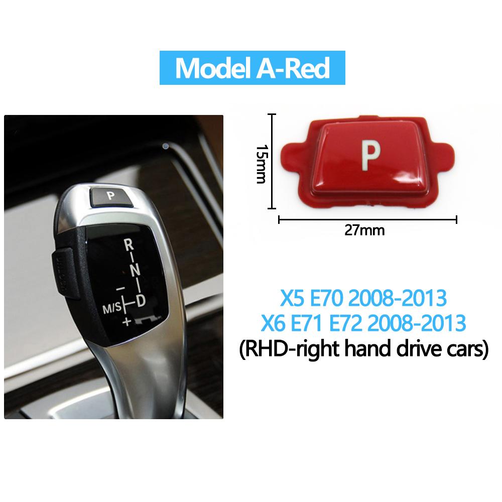 LHD RHD Car Gear Shift Lever Auto P Parking Button Cap For BMW X5 X6 E70 E71 E72 F15 F16 2008 2009 2010 2011 2012 2013 2014-2019