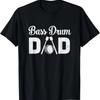 Bass Drum Dad Funny Marching Band For Mothers Day T-Shirt