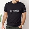 Unfriendly Sarcastic T-Shirt: Humorous Quote Tee