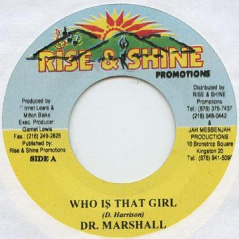 

7-дюймовый рекорд DR. MARSHALL - Кто эта девушка Восход солнца 2004 Ямайский регги, ска и даб