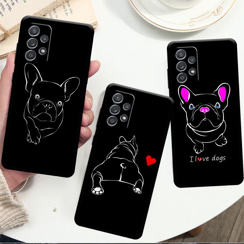 French Bulldog Black White Case For Samsung Galaxy A52 A12 A53 A32 4G A13 A51 A21s A71 A22 A33 A72 A31 A03s Phone Cover