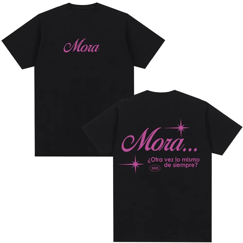Rapper Mora Lo Mismo De Siempre Lo Mismo De La Otra Vez T Shirt Men Women Clothing Cotton Short Sleeve Top Hip Hop Streetwear L