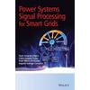 Power Systems Signal Processing for Smart Grids