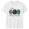 With God All Things Are Unisexs TShirt Western Christian Gift For Her