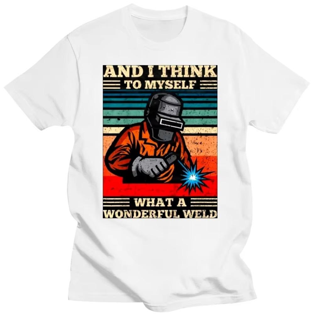 

И я думаю про себя, какая замечательная футболка с рисунком сварщика, футболка с коротким рукавом в уличном стиле для подарка на день рождения XXXXXL белый