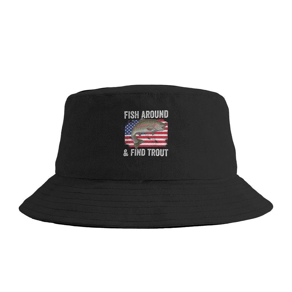 Fish Around And Find Trout Fishing Fishermen Bucket Hat  Hip Hop Fisherman Caps Portable Beach Travel Sun Hats For Unisex  Cap