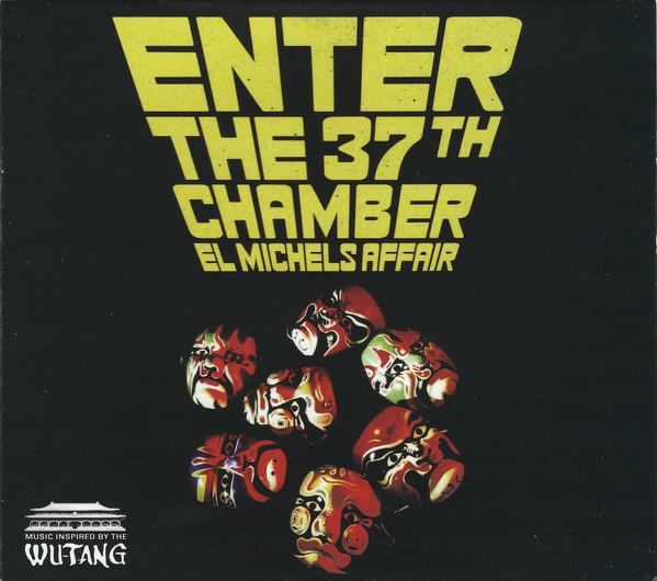 CD EL MICHELS AFFAIR Enter The 37th Chamber FB51272 FAT BEATS 2009 US SoulFunk
