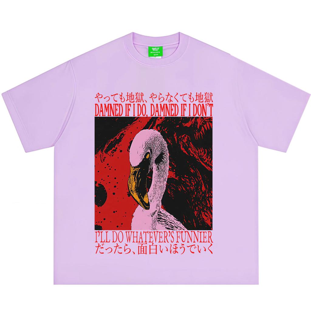 Damned If I Do Damned If I Dont Flamingo Funny Vintage Japanese Tshirt Unisex Unisex Shortsleeved Loose Casual Cotton Tshirts