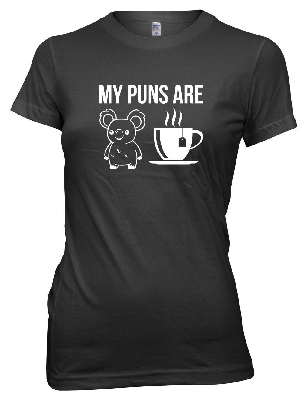 My Puns Are Quality Koala Tea Funny Womens Ladies T-Shirt XL