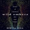 Wild Embers by Nikita Gill Paperback Book 9781409173922
