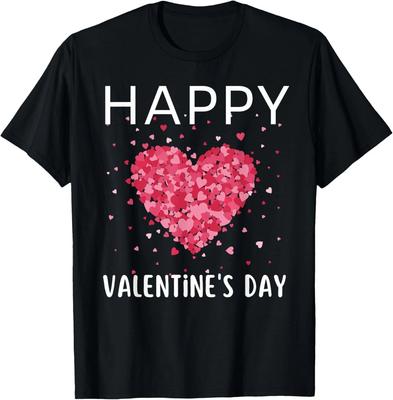 Funny Happy Valentines Day Heart Love Valentine Men Women T- Shirt